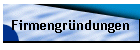Firmengr�ndungen